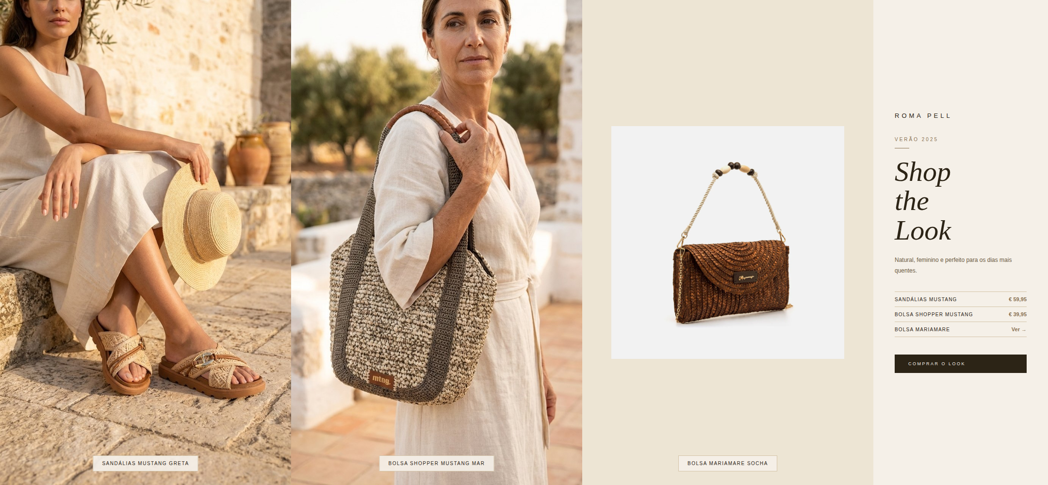 Shop the Look Roma Pell Verão 2025 — Sandálias Mustang Greta em raffia, Bolsa Shopper Mustang Mar em ráfia e macramê cáqui, e Bolsa Mariamare Socha em palha com corrente dourada